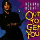 Bogart Deanna - Out To Get You