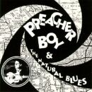 Preacher Boy - Preacher Boy And The Natural Blues