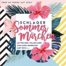 Schlager-Sommermärchen (Diverse Interpreten)
