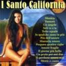 I Santo California - Monica