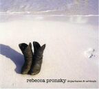 Pronsky Rebecca - Departures & Arrivals