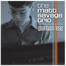Savage Matt Trio - Quantum Leap
