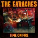 Earaches - Time On Fire