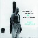 Mingus Charles / Bill Evans - East Coasting