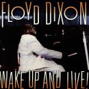 Dixon Floyd - Wake Up And Live