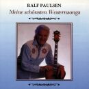 Paulsen Ralf - Meine Schönsten Westernsongs