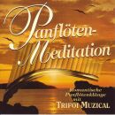 Trifoi Muzical - Panflöten-Meditation