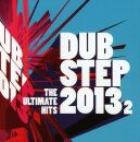 Dubstep 2013.2: The Ultimate Hits (Diverse Interpreten)