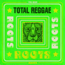 Total Reggae: Roots (Diverse Interpreten)