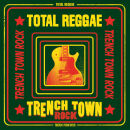 Total Reggae: Trench Town Rock (Diverse Interpreten)