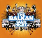 Balkan Club Night 3 (Diverse Interpreten)