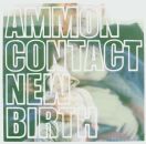 Ammoncontact - New Birth
