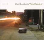 Dub Resistance - World Receiver