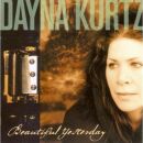 Kurtz Dayna - Beautiful Yesterday