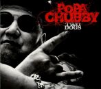 Chubby Popa - Two Dogs