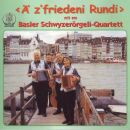 Basler Schwyzerörgeli Quartett - Äzfriedeni Rundi