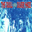 Quill, The - Silver Haze