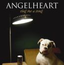 Angelheart - Sing Me A Song