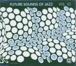 Future Sounds Of Jazz Vol.10 (Diverse Interpreten)