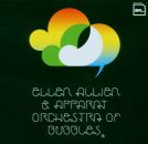 Allien Ellen & Apparat - Orchestra Of Bubbles