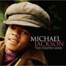 Jackson Michael - Stripped Mixes, The