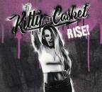 Kitty In A Casket - Rise!