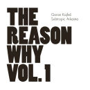 Kafjes Goran - Reason Why Vol. 1, The