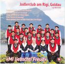 Am Rigi Goldau Jodlerclub - Mi Liebschti Freud