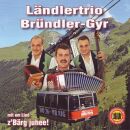 Bründler / Gyr Ländlertrio - Zbärg Juhee!
