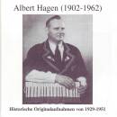 Albert Hagen (1902 / 1962) - Historische Orig. Aufnahmen