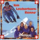 Bumerang - Am Louberhorn Renne