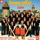 Berner / Jodler Luzern - Berner Jodler