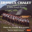 Choeur Des Armaillis Gruyère - Le Vieux Chalet