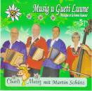 Chueli Musig Mit Martin Schütz - Musig U Gueti Luune