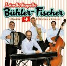 Bühler / Fischer Ländlerkapelle - Schweizer...