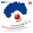 Concerto Köln Live - Karneval Anno Dazumal