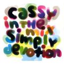 Simply Devotion: Cassy In The Mix (Diverse Interpreten)