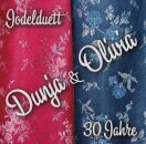 Dunja & Olivia Jodelduett - 30 Jahre