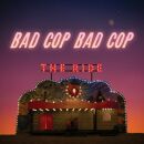 Bad Cop/Bad Cop - Ride, The