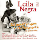 Negra Leila - Ich Möcht So Gern Nach Hause Gehn: 50...