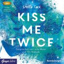 Tack Stella / Meier Julia / Niebuhr Tim - Kiss Me Twice...