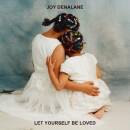 Denalane Joy - Let Yourself Be Loved