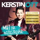 Ott Kerstin - Mut Zur Katastrophe (Gold Edition)
