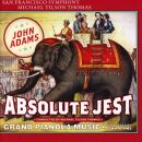 Adams John - Absolute Jest / Grand Pianola Music (Tilson...