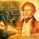 Lanner J. - Vater Des Wiener Walzers