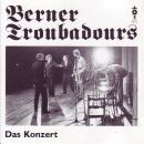 Berner Troubadours - Das Konzert
