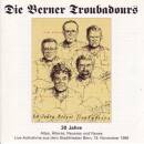 Berner Troubadours - 30 Jahre