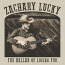 Lucky Zachary - Ballad Of Losing You