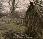 1476 - Edgar Allen Poe: A Life Of Hope & Despair