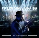Cicero Roger - Cicero Sings Sinatra: Live In Hamburg